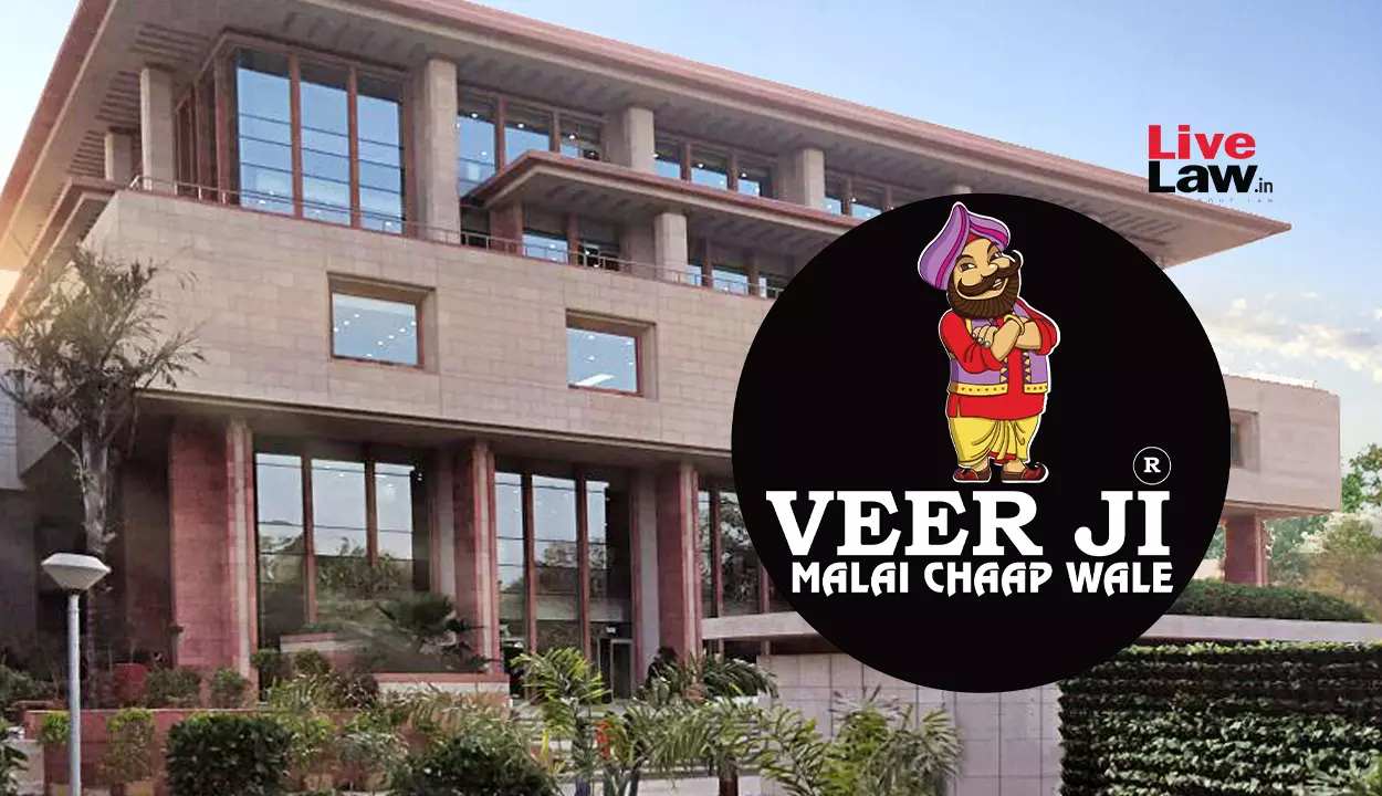 Delhi High Court Orders Food Joints To Pay ₹5 Lakh Damages To Veerji Malai Chaap Wale Restaurant Over Trademark Infringement