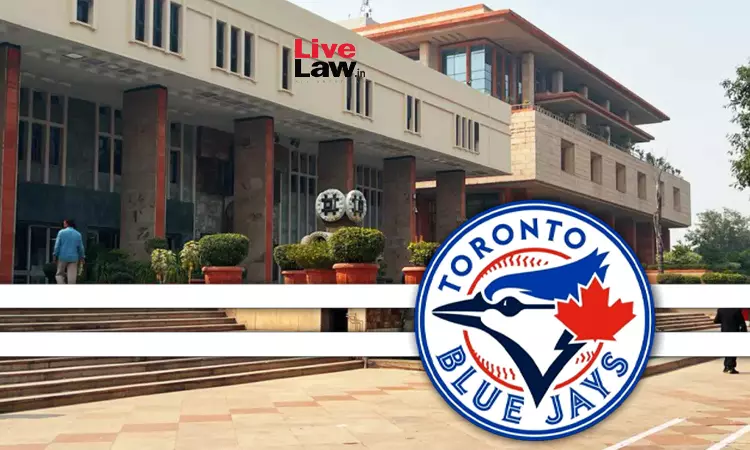 Delhi High Court Grants Relief To IP Holding Company Of Canadian Baseball Team Toronto Blue Jays In Trademark Infringement Suit Delhi High Court Grants Relief To IP Holding Company Of Canadian Baseball Team Toronto Blue Jays In Trademark Infringement Suit